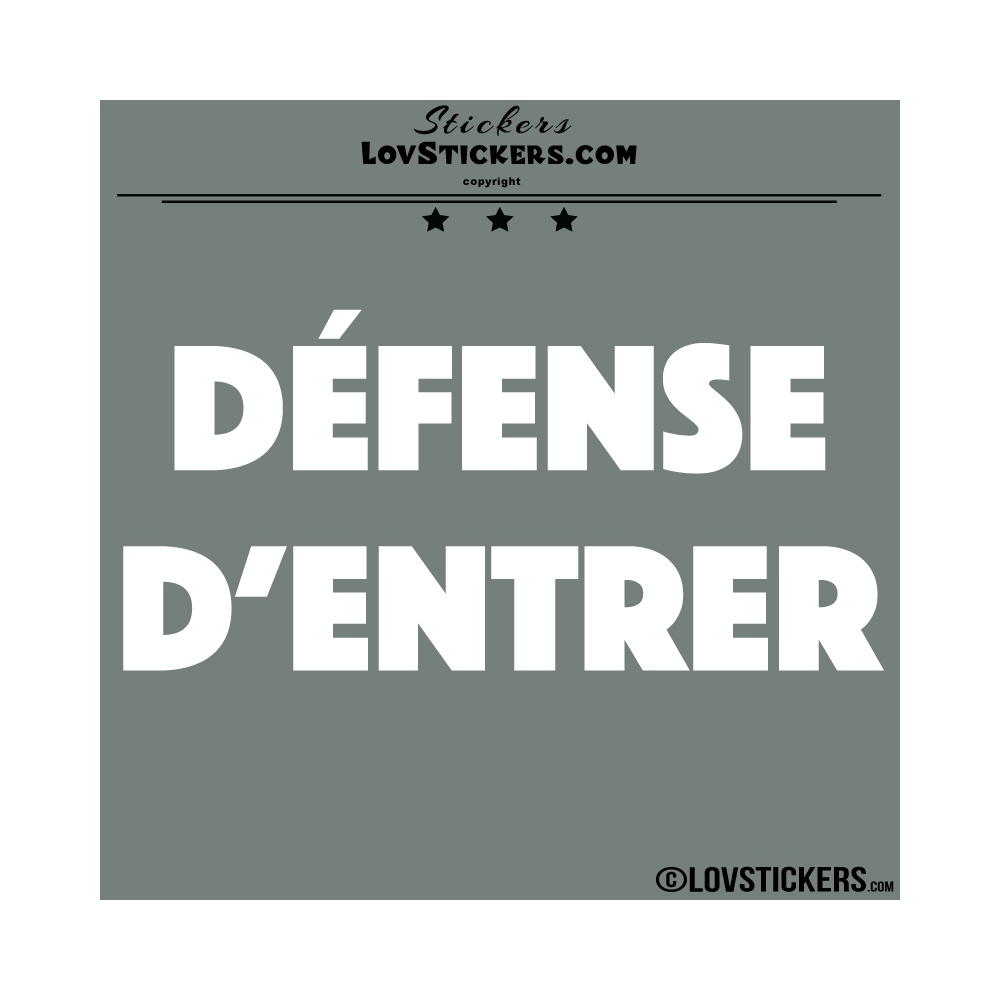 Sticker DEFENSE D'ENTRER - Lot de 2 - Lettrage à coller