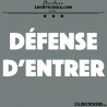 Sticker DEFENSE D'ENTRER - Lot de 2 - Lettrage à coller